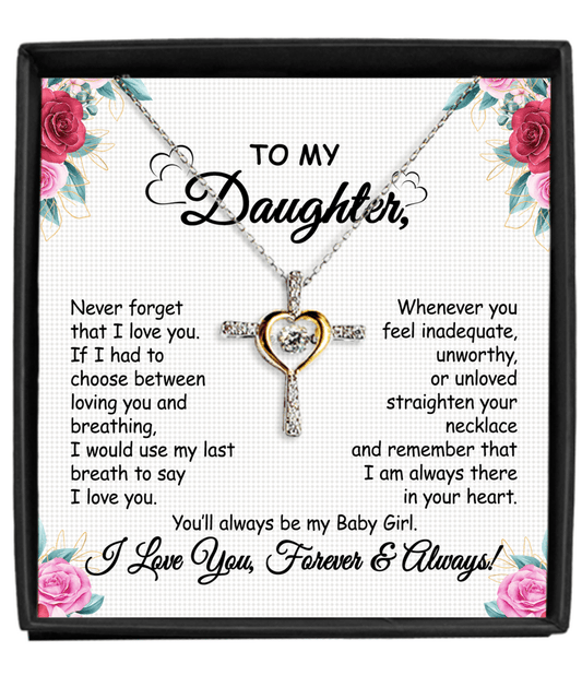 Gift To My Baby Girl Daughter - Cross Dancing Necklace With Message Card Gift